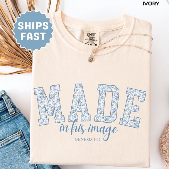Made in His Image Christian Shirt Genesis 1 27 Bible Verse Tee Feminine Faith Shirt Christ