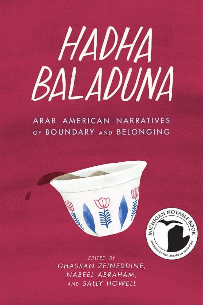 Made in Michigan Writers: Hadha Baladuna: Arab American Narratives of Boundary and Belonging (Paperback)