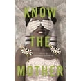thumbnail image 1 of Pre-Owned Know the Mother (Made in Michigan Writers Series) Paperback, 1 of 1