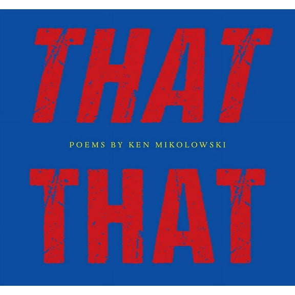 Made in Michigan Writers: That That (Paperback)
