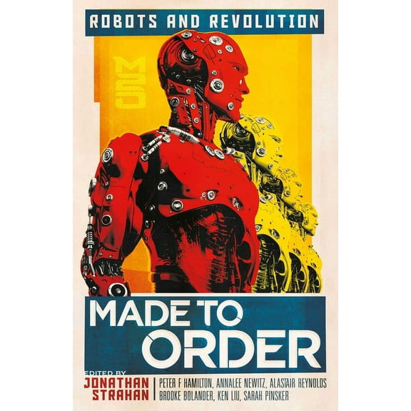 Made to Order : Robots and Revolution (Paperback)