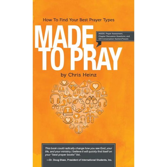 Made to Pray: How to Find Your Best Prayer Types (Hardcover)
