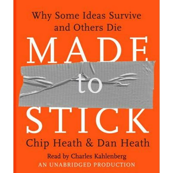 Pre-Owned Made to Stick: Why Some Ideas Survive and Others Die (Audiobook 9780739341346) by Chip Heath, Dan Charles Kahlenberg