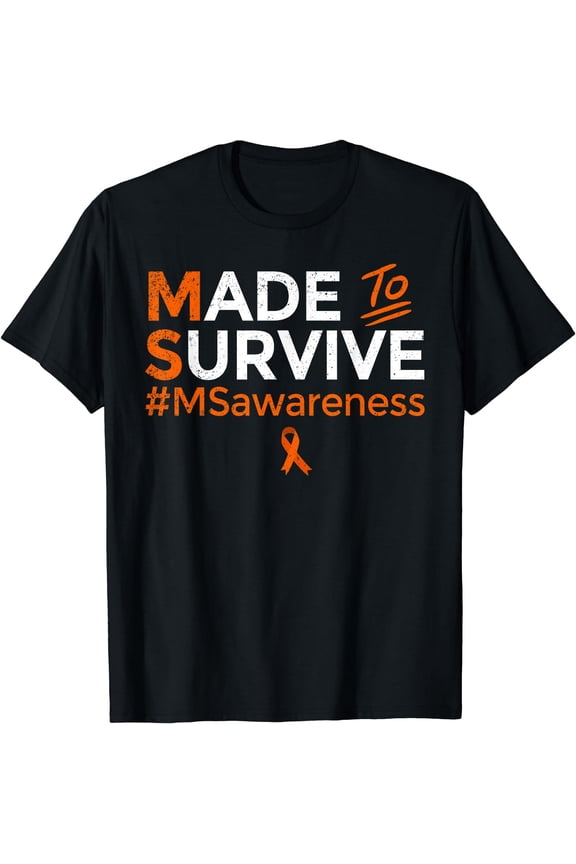 Made to Survive Multiple Sclerosis MS Awareness Gift T-Shirt