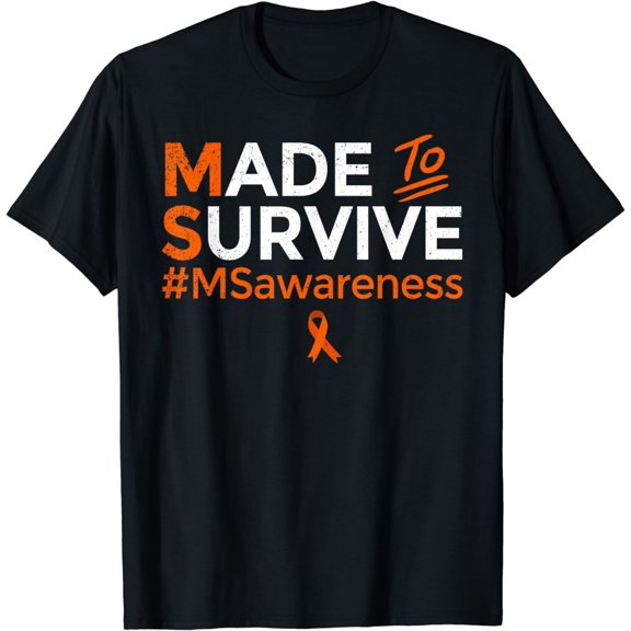 Made to Survive Multiple Sclerosis MS Awareness Gift T-Shirt