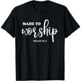 thumbnail image 1 of Made to Worship, Psalm 95:1 Christian T-Shirt, 1 of 3