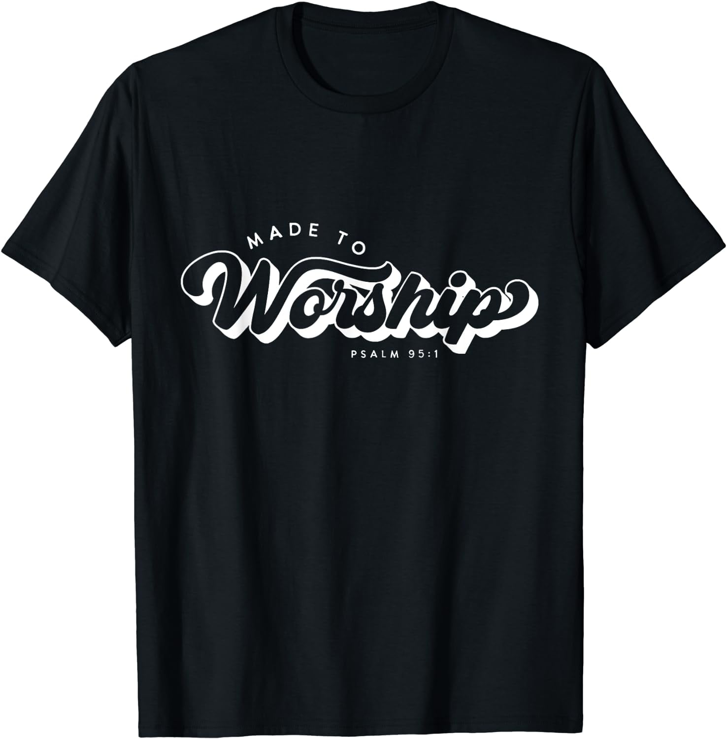 Made to Worship Vintage T Shirt Made to Worship Vintage T Shirt