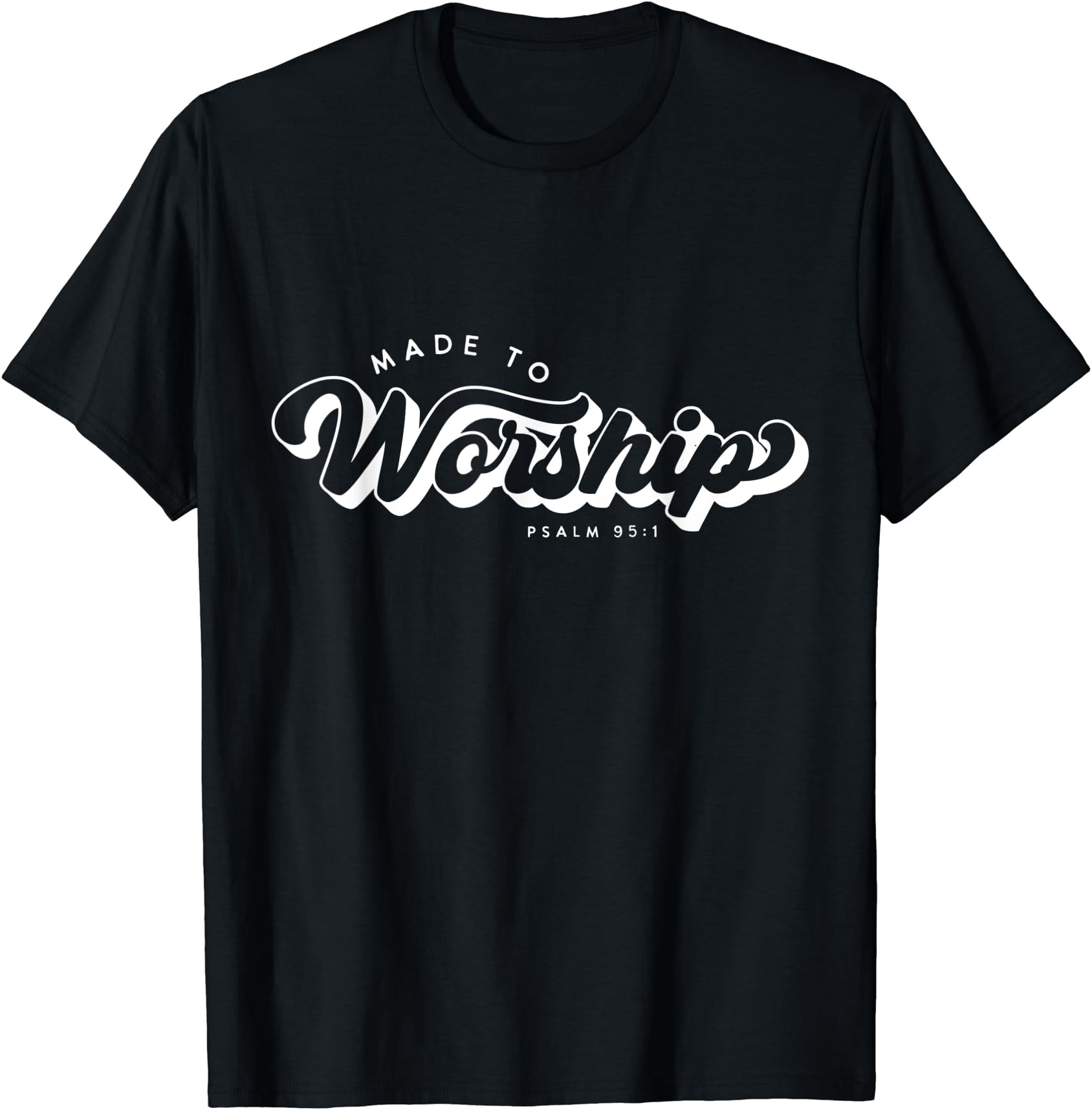 Parising God Made to Worship Shirt Vintage Praise God T-Shirt - Walmart.com