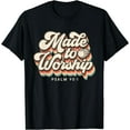 thumbnail image 1 of Made to Worship gifts praise Psalm verse Christian leader T-Shirt Black 4X-Large, 1 of 4