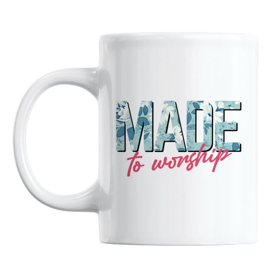 Made to Worship with Floral Design White Ceramic Coffee & Tea Mug (11oz)