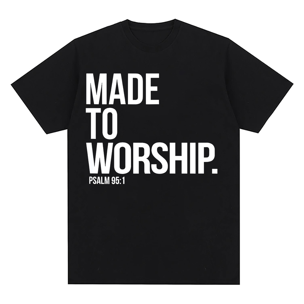 Made to worship shirt God Jesus Christ Religious Christian T-Shirt