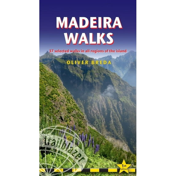 Madeira Walks : - 37 Selected Walks In All Regions of the Island (Edition 1) (Paperback)