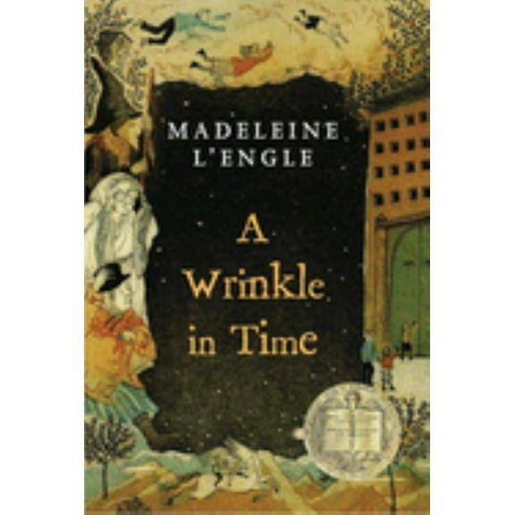 A Wrinkle in Time: (Newbery Medal Winner) (Paperback)