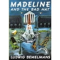 thumbnail image 1 of Madeline Madeline and the Bad Hat, (Hardcover), 1 of 1