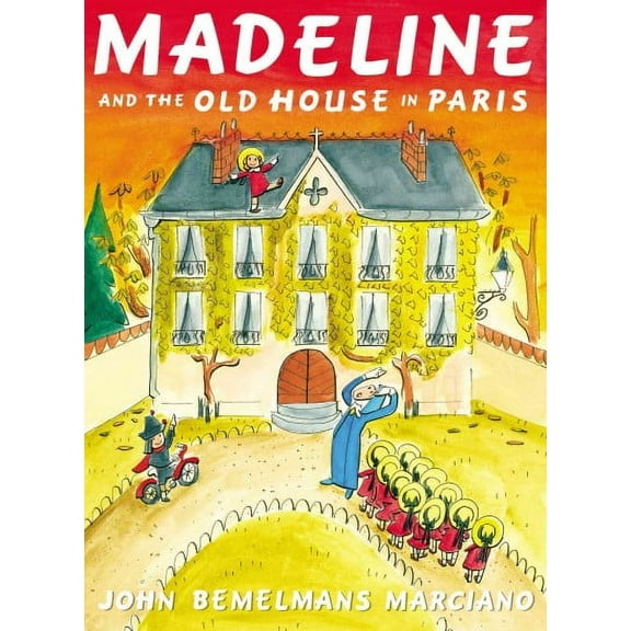 Madeline: Madeline and the Old House in Paris (Hardcover)