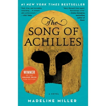 Madeline Miller: The Song of Achilles: A Novel (Paperback)