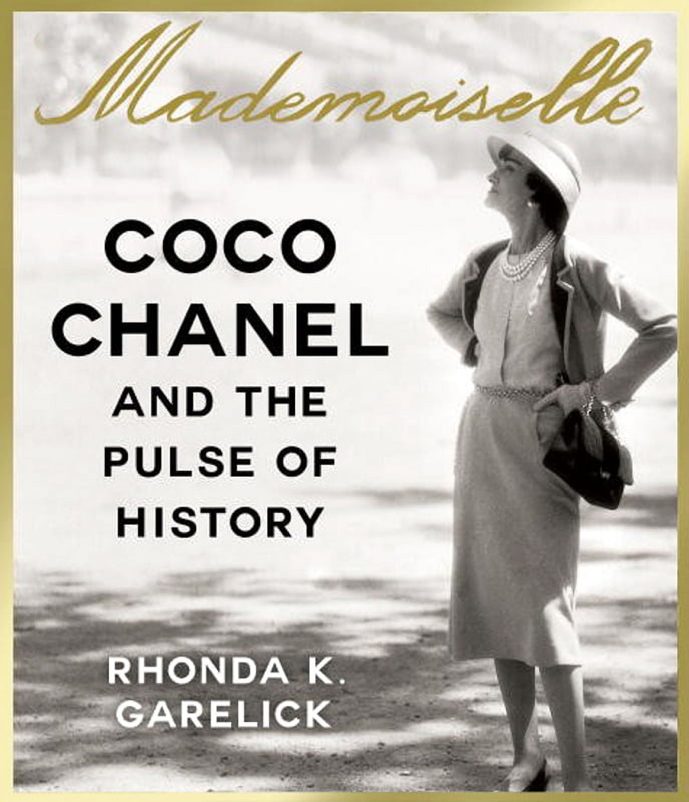Currently Reading – Mademoiselle: Coco Chanel and the Pulse of