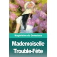 thumbnail image 1 of Mademoiselle Trouble-FÃªte, (Paperback), 1 of 1