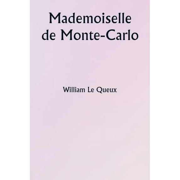 Mademoiselle de Monte-Carlo, (Paperback)