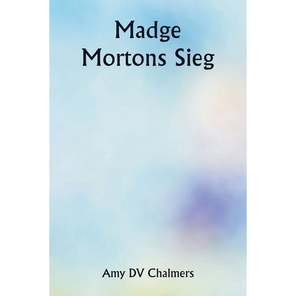 Madge Mortons Sieg, (Paperback)