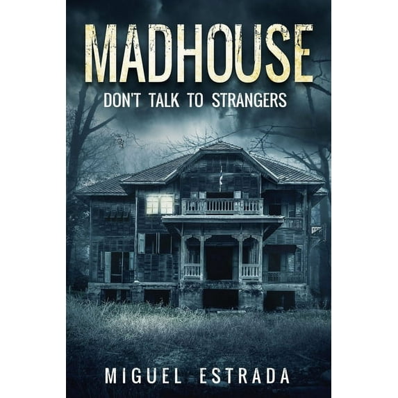 Madhouse: A Suspenseful Horror, (Paperback)