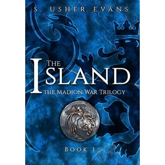 Madion War Trilogy The Island, Book 1, (Hardcover)