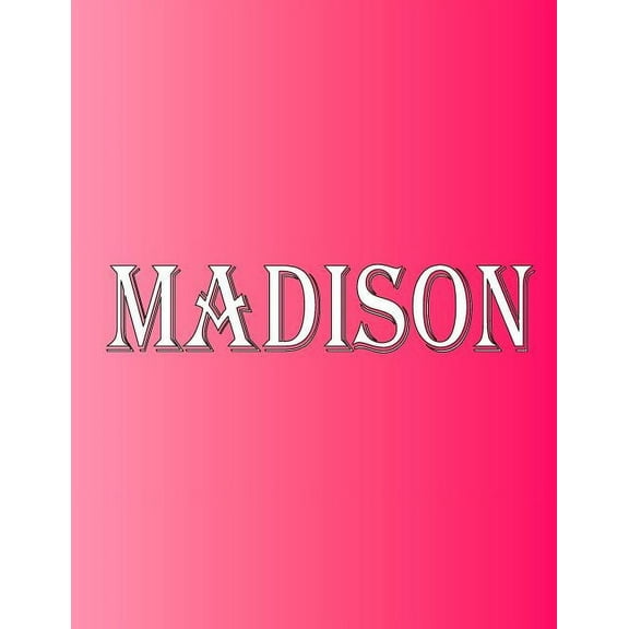 Madison: 100 Pages 8.5" X 11" Personalized Name on Notebook College Ruled Line Paper, (Paperback)