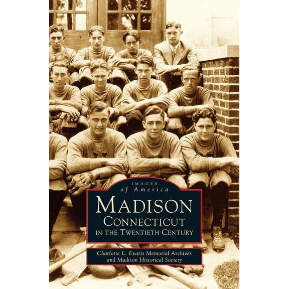 Madison, Connecticut in the Twentieth Century (Hardcover)