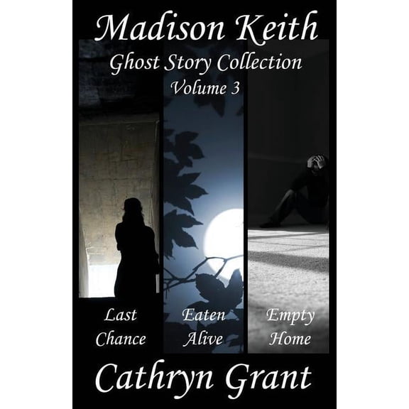Madison Keith Ghost Story Collection - Volume 3, (Paperback)