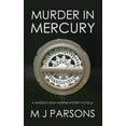 thumbnail image 1 of Madison Leigh Murder Mysteries: Murder in Mercury: A Madison Leigh Murder Mystery Novella (Paperback), 1 of 1