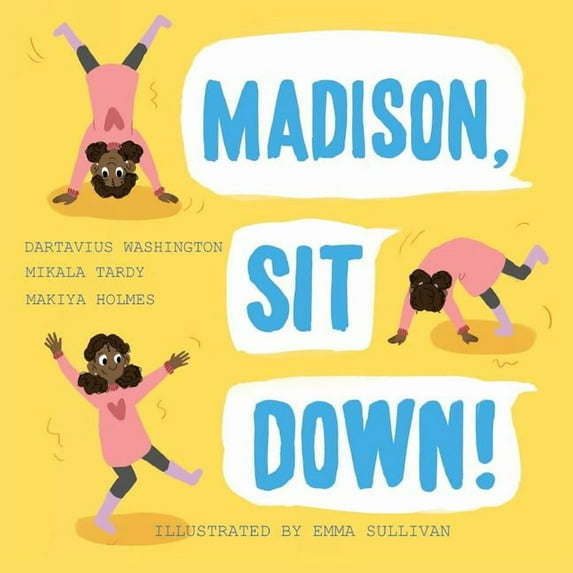 Books by Teens Madison, Sit Down!, Book 21, (Paperback)