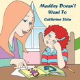 thumbnail image 1 of Madley Doesn't Want To, (Paperback), 1 of 1