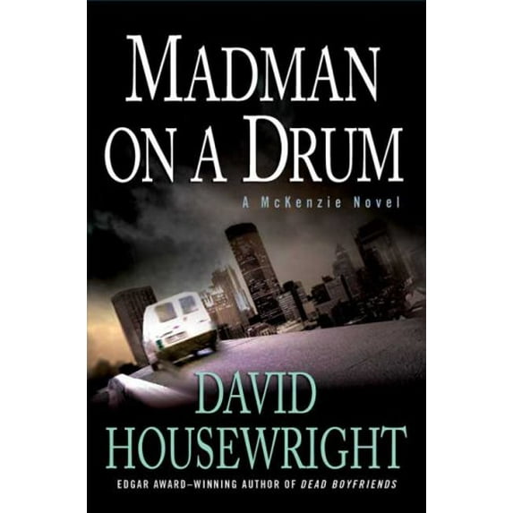 Pre-Owned Madman on a Drum: A McKenzie Novel (Hardcover) 0312370814 9780312370817
