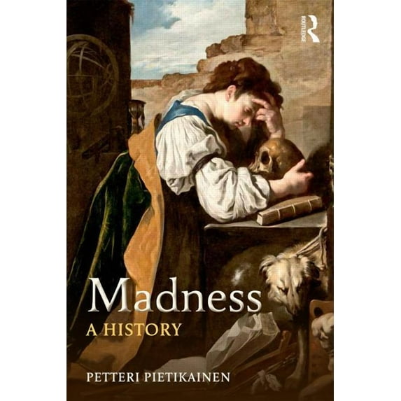 Madness: A History, (Paperback)