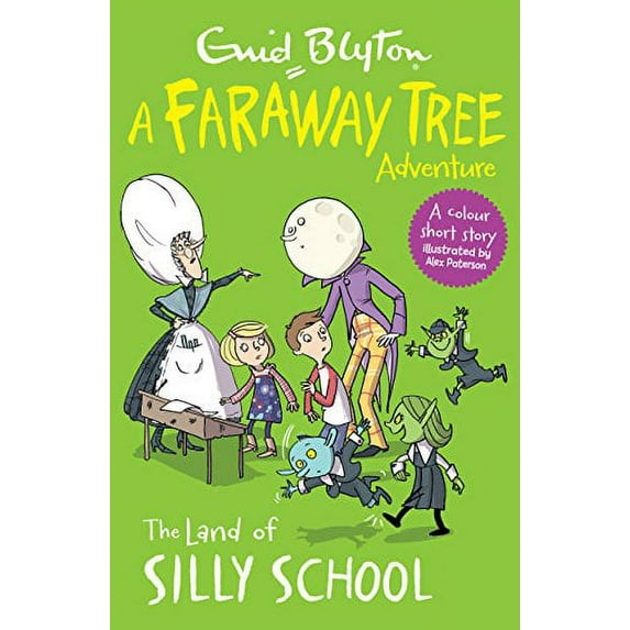Land of Silly School : A Faraway Tree Adventure