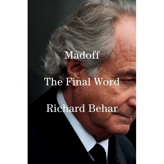 Madoff: The Final Word, (Hardcover)