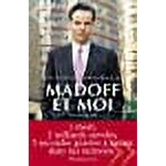 Madoff et moi (French Edition)