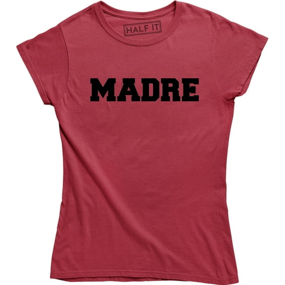 Madre Mom For Mother's Day Short Sleeve Women's Gift T-Shirt