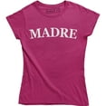 thumbnail image 1 of Madre Mom For Mother's Day Short Sleeve Women's Gift Tee Shirt, 1 of 4