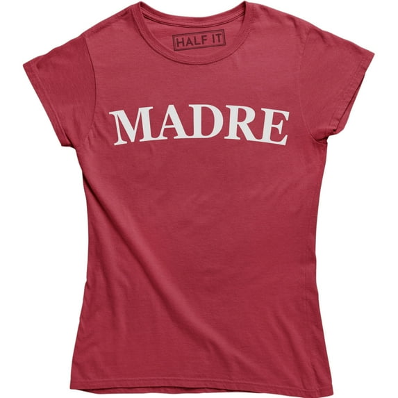 Madre Mom For Mother's Day Short Sleeve Women's Gift Tee Shirt