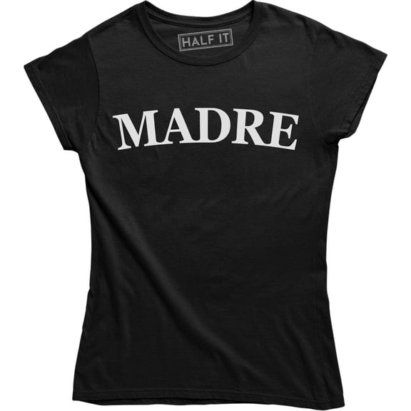 Madre Mom For Mother's Day Short Sleeve Women's Gift Tee Shirt
