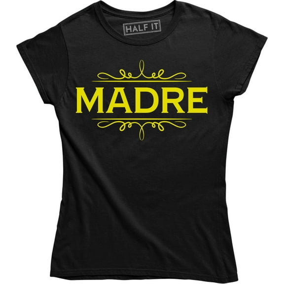 Madre Mom For Mother's Day Short Sleeve Women's Gift Tee