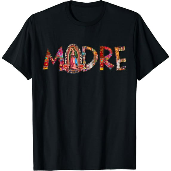 Madre Our Lady Virgen de Guadalupe Abuela Latina Mexican T-Shirt