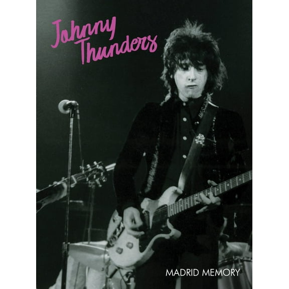 Johnny Thunders - Madrid Memory (DVD)