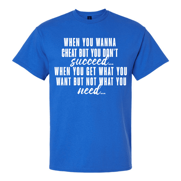 Trenz Shirt Company Mens Graphic Short Sleeve T-Shirt - When You Wanna Cheat Design-Royal-5xl