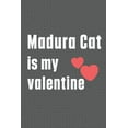 thumbnail image 1 of Madura Cat is my valentine: For Madura Cat Fans (Paperback), 1 of 1
