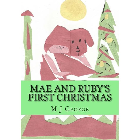 Mae and Ruby's First Christmas, (Paperback)