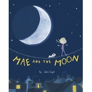 Mae and the Moon (Hardcover)