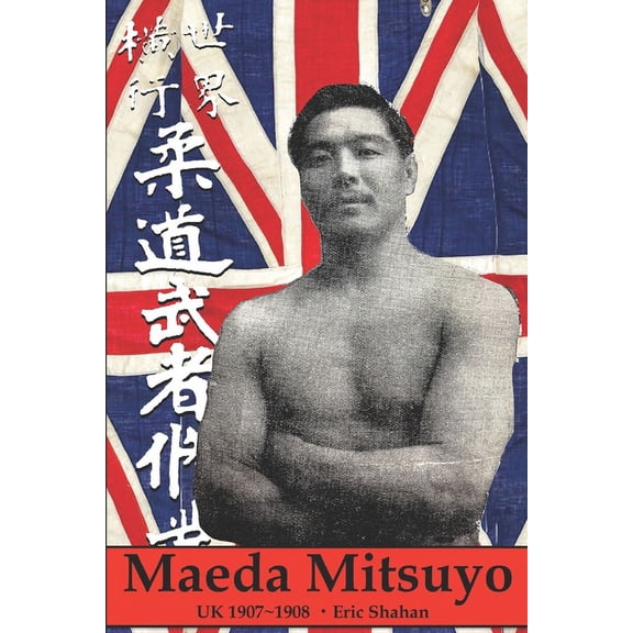 Maeda Mitsuyo: UK 1907 1908 (Paperback)