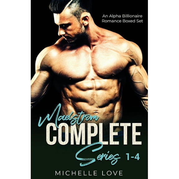 Maelstrm Complete Series 1-4: An Alpha Billionaire Romance Boxed Set, (Paperback)
